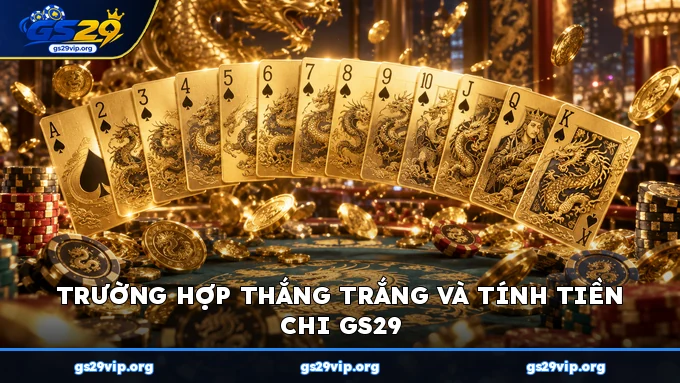Trường hợp thắng trắng và tính tiền chi GS29